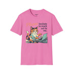 Please Hesitate To Reach Out To Me T-Shirt