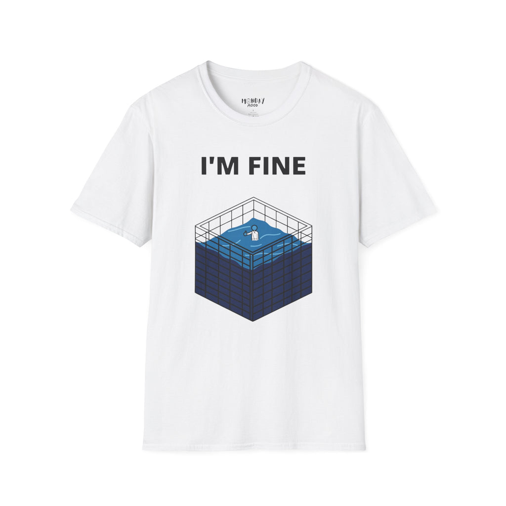 I'm Fine T-Shirt