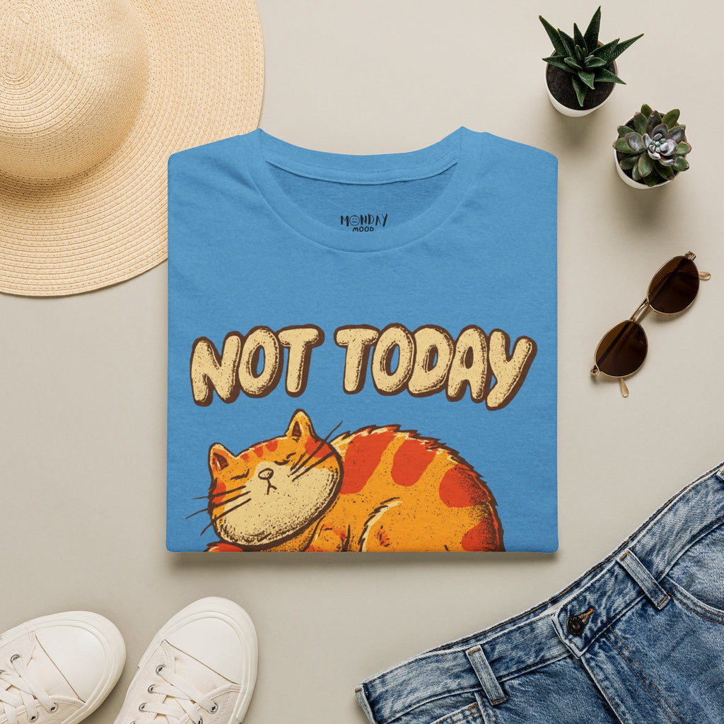Not Today T-Shirt