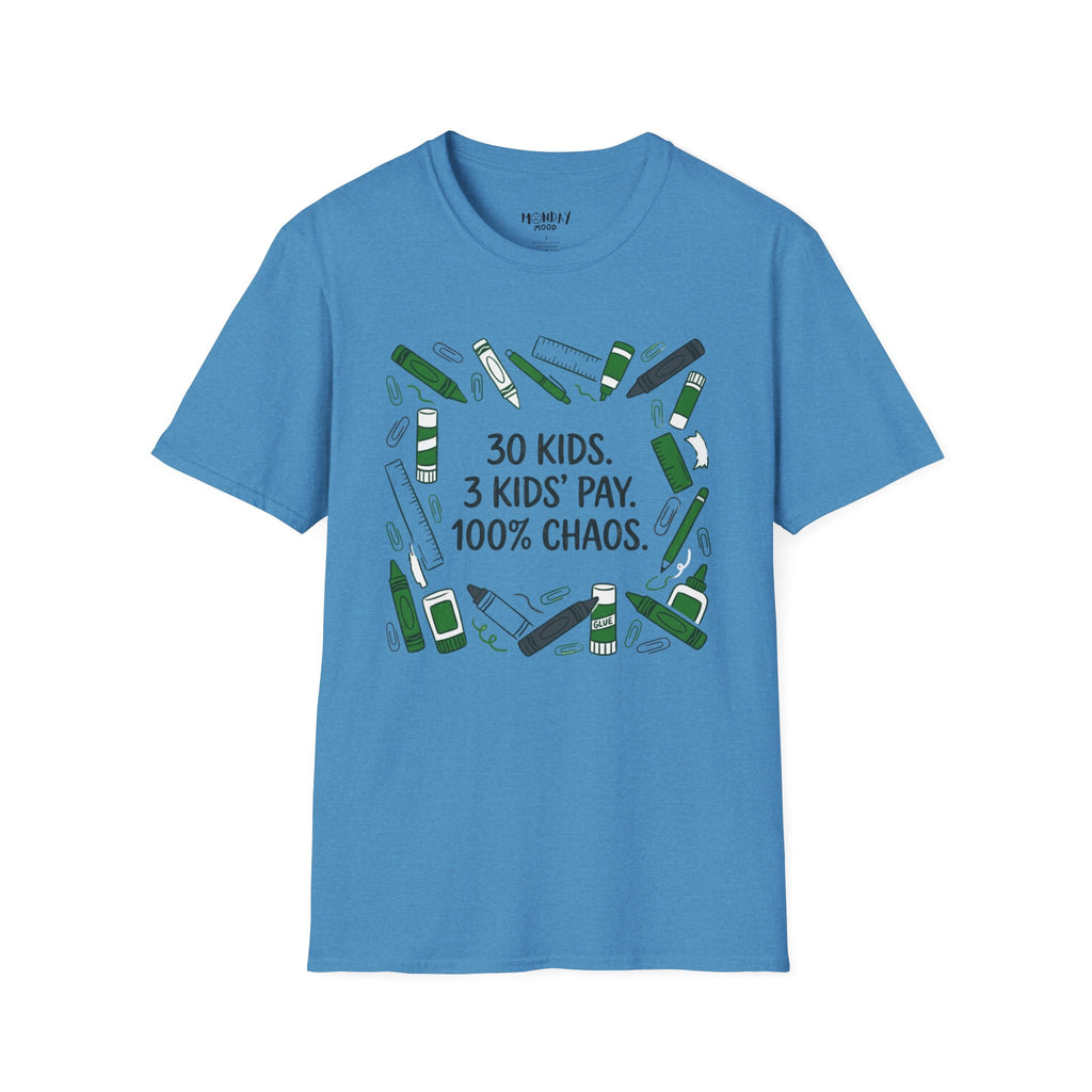 30 Kids. 3 Kids' Pay. 100% Chaos T-Shirt