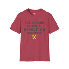 The Garage Is Not A Hobby, It's A Lifestyle T-Shirt