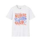 Registered Nurse Club All Day Every Day T-Shirt