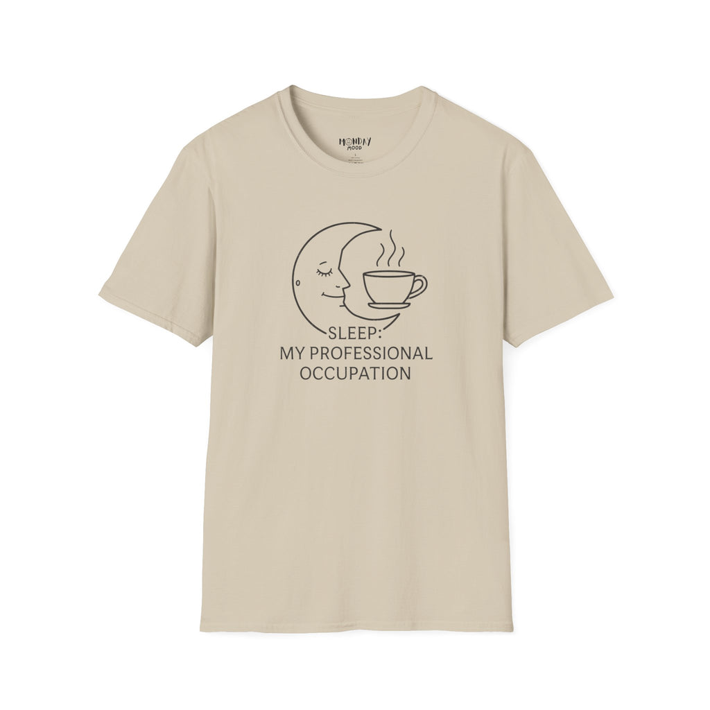 Sleep My Professional Occupation T-Shirt