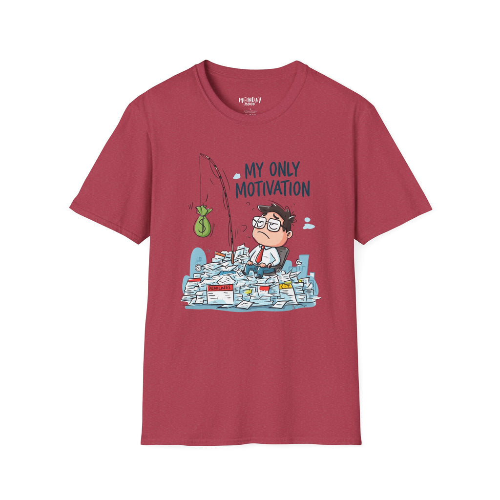 My Only Motivation T-Shirt