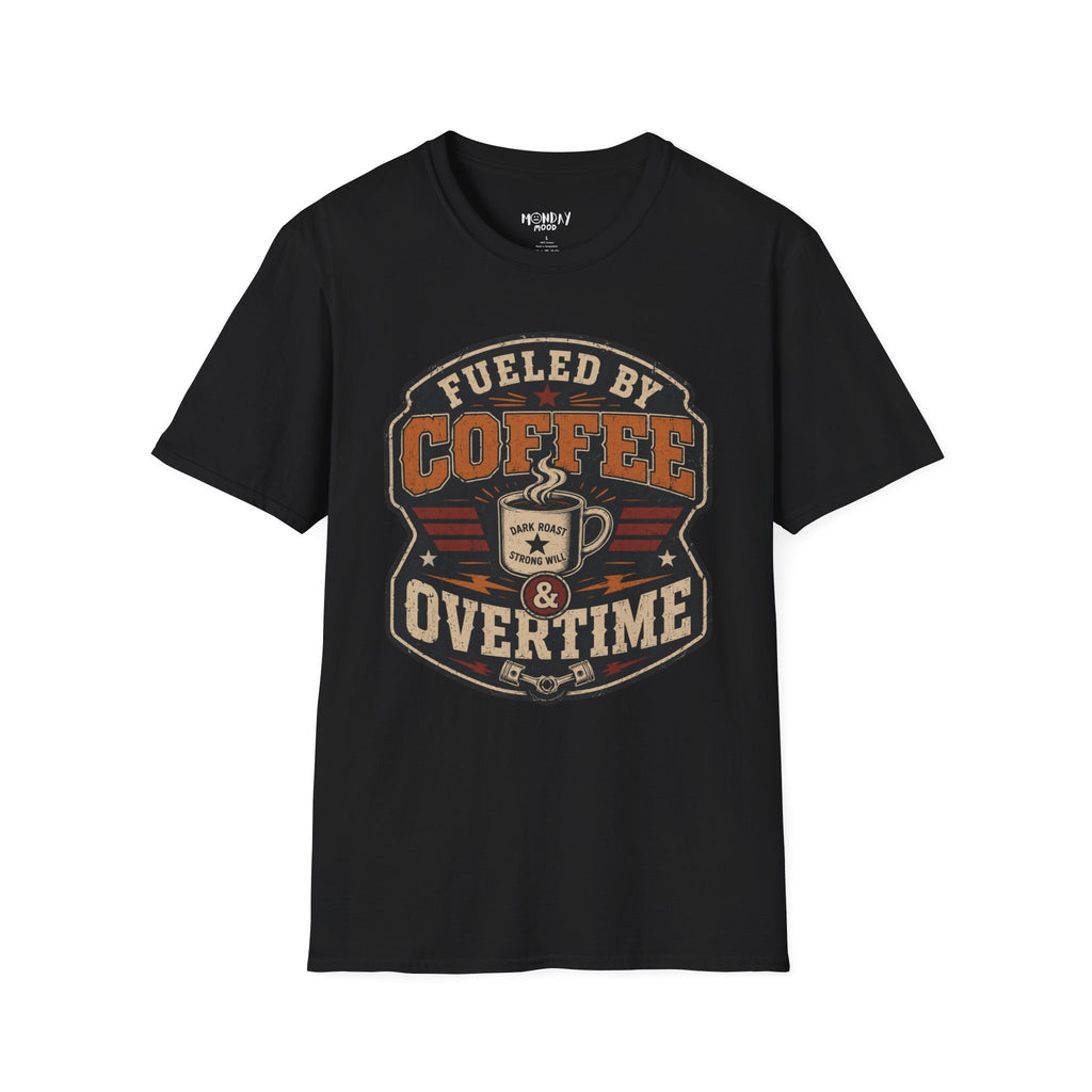 Fueled By Coffee Overtime T-Shirt