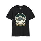 Dept Of Quitting T-Shirt