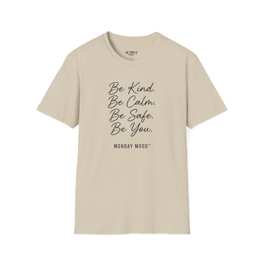 Be Kind Be Calm Be Safe Be You T-Shirt