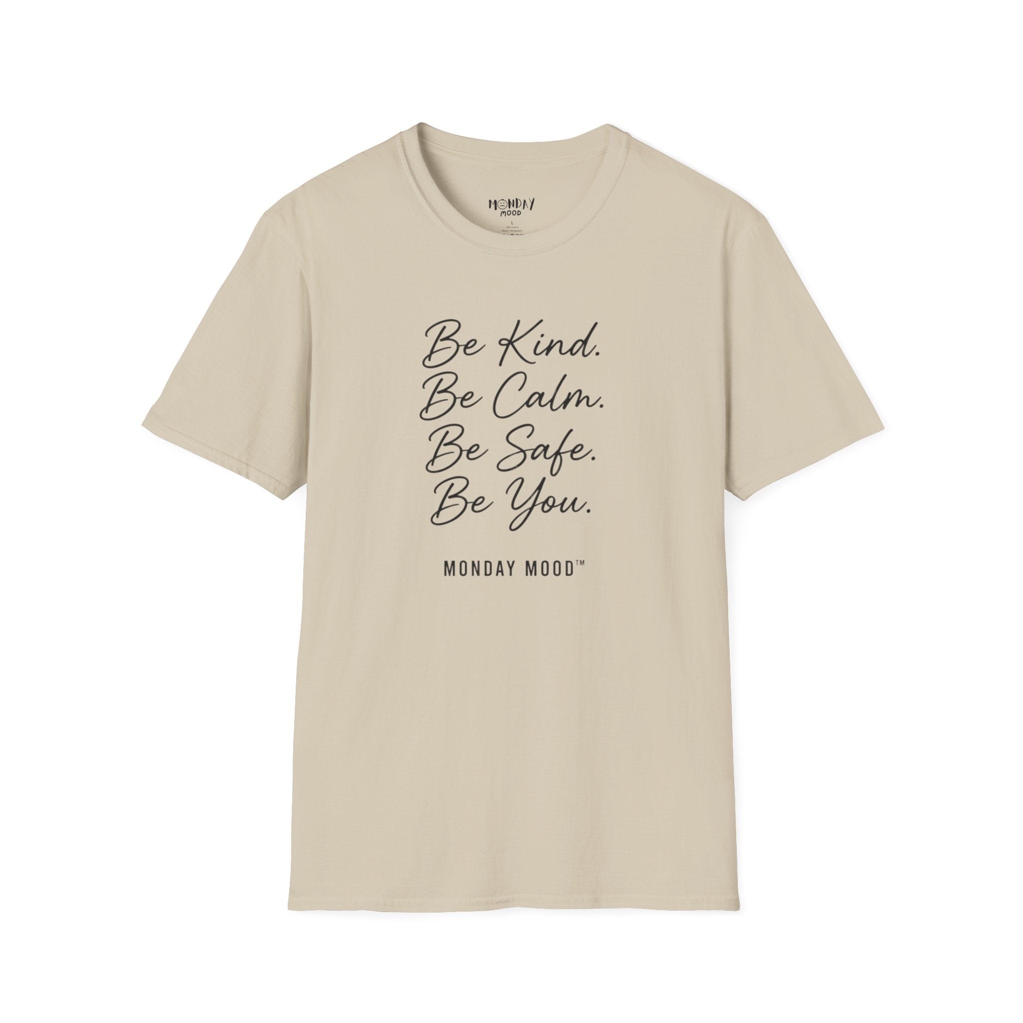 Be Kind Be Calm Be Safe Be You T-Shirt