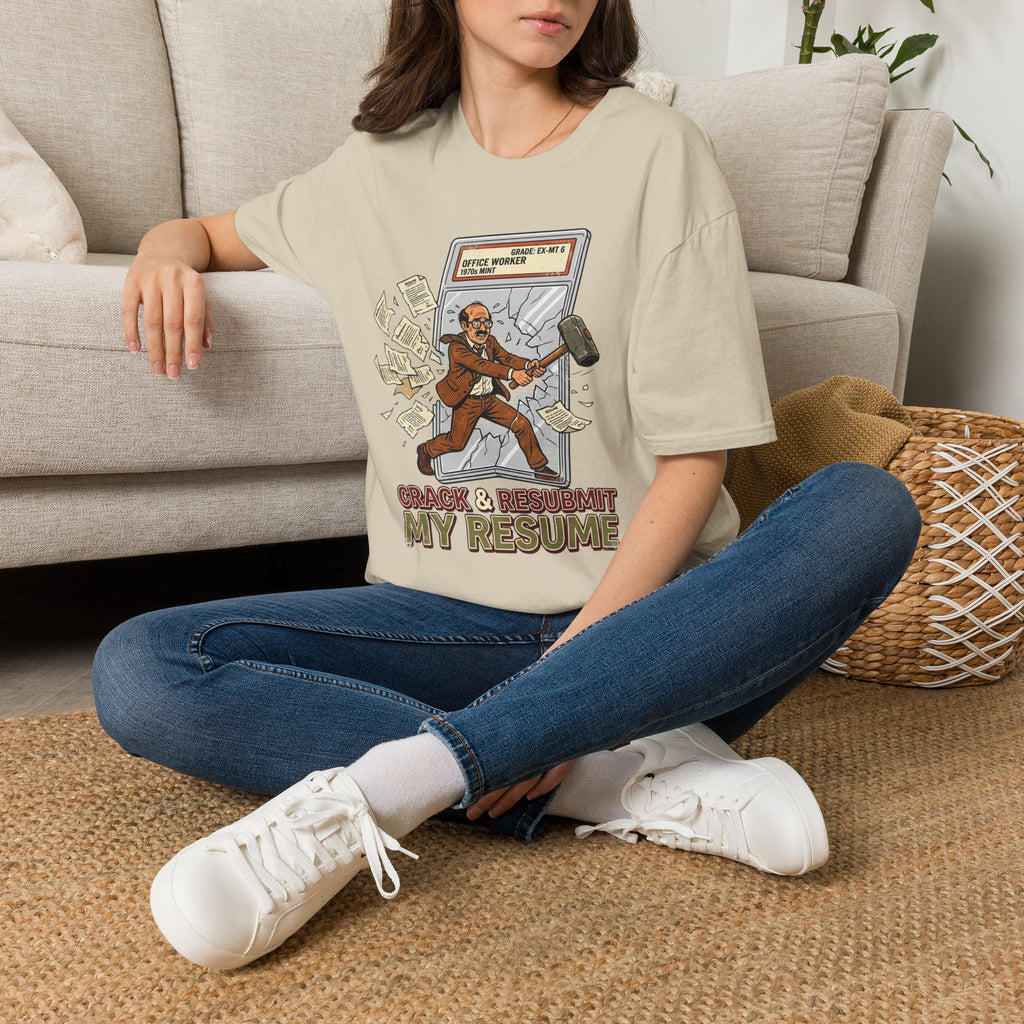 Crack And Resubmit My Resume T-Shirt