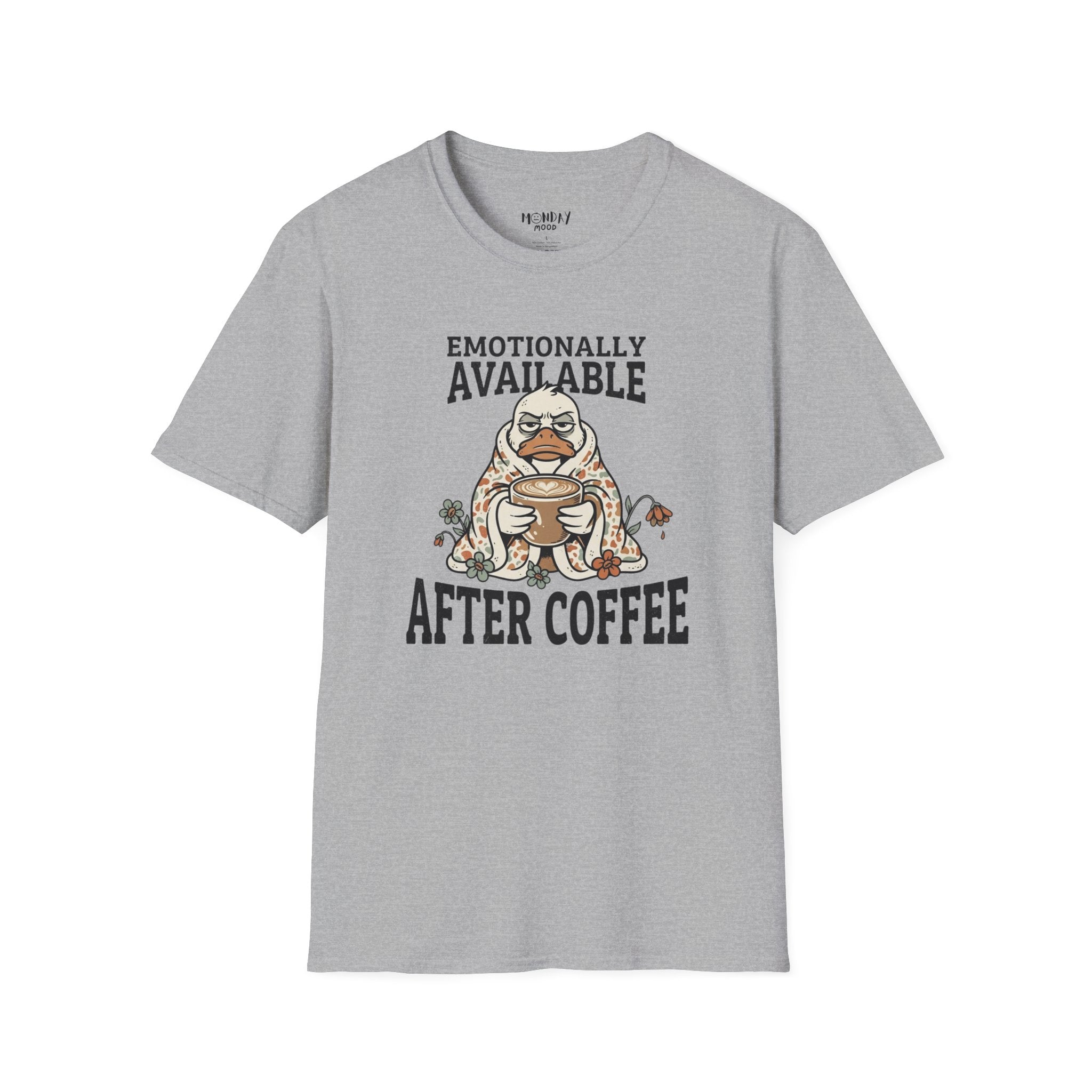 Emotionally Available T-Shirt