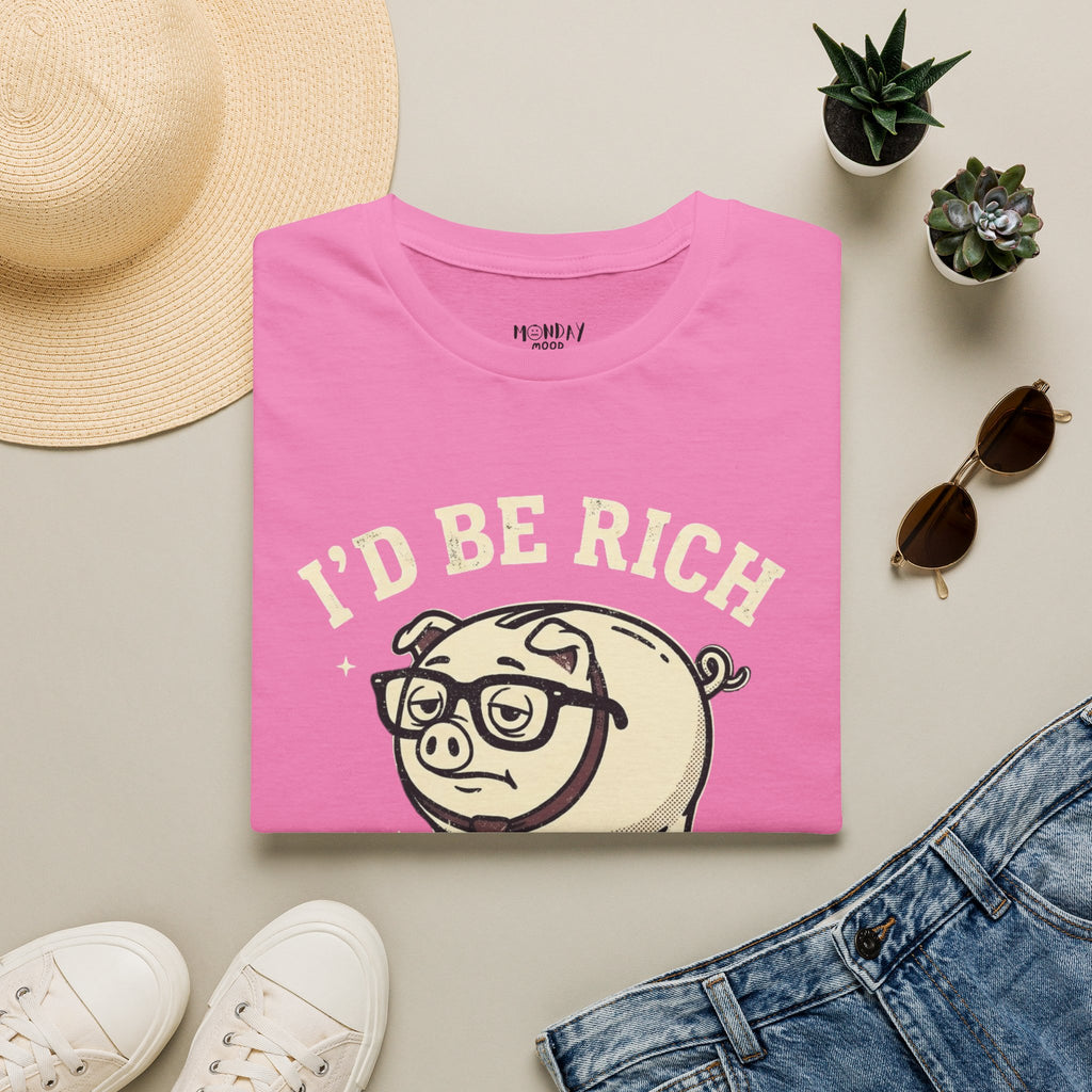 I'd Be Rich If Wishful Thinking Paid T-Shirt
