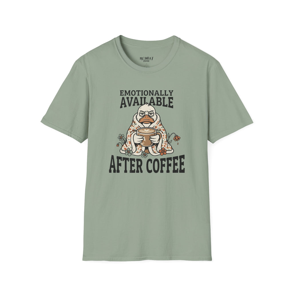 Emotionally Available T-Shirt