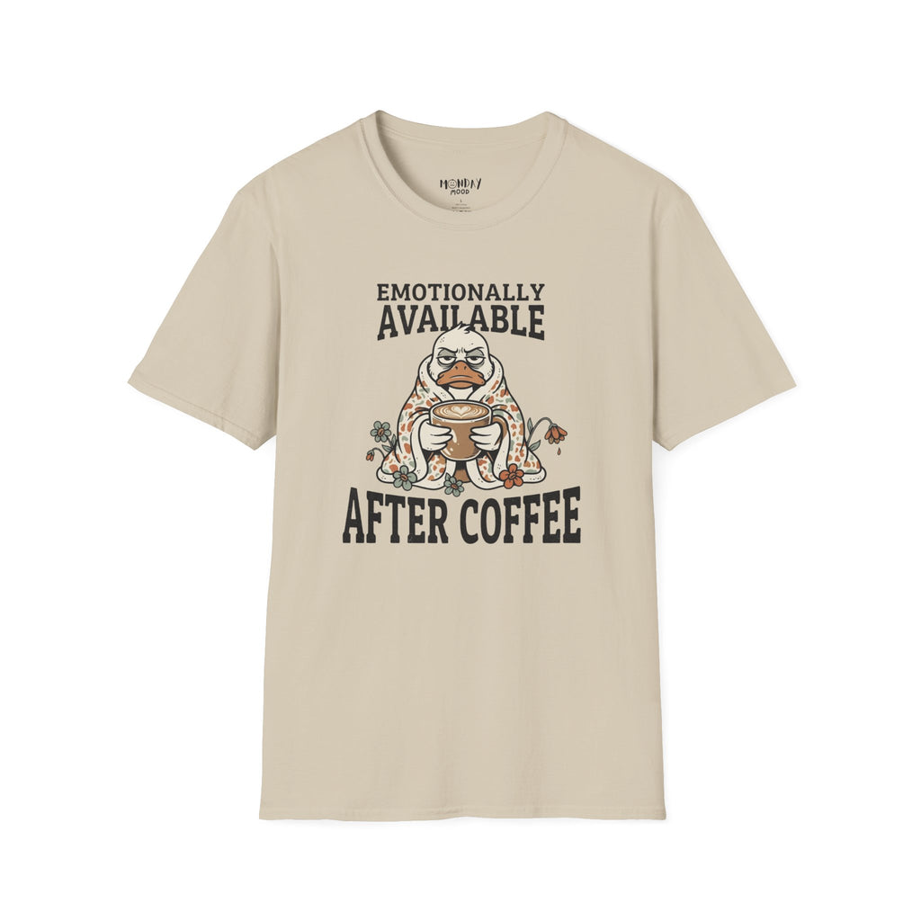 Emotionally Available T-Shirt