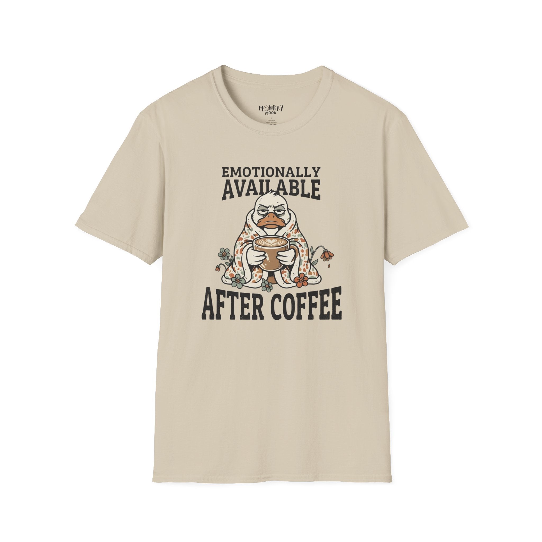 Emotionally Available T-Shirt