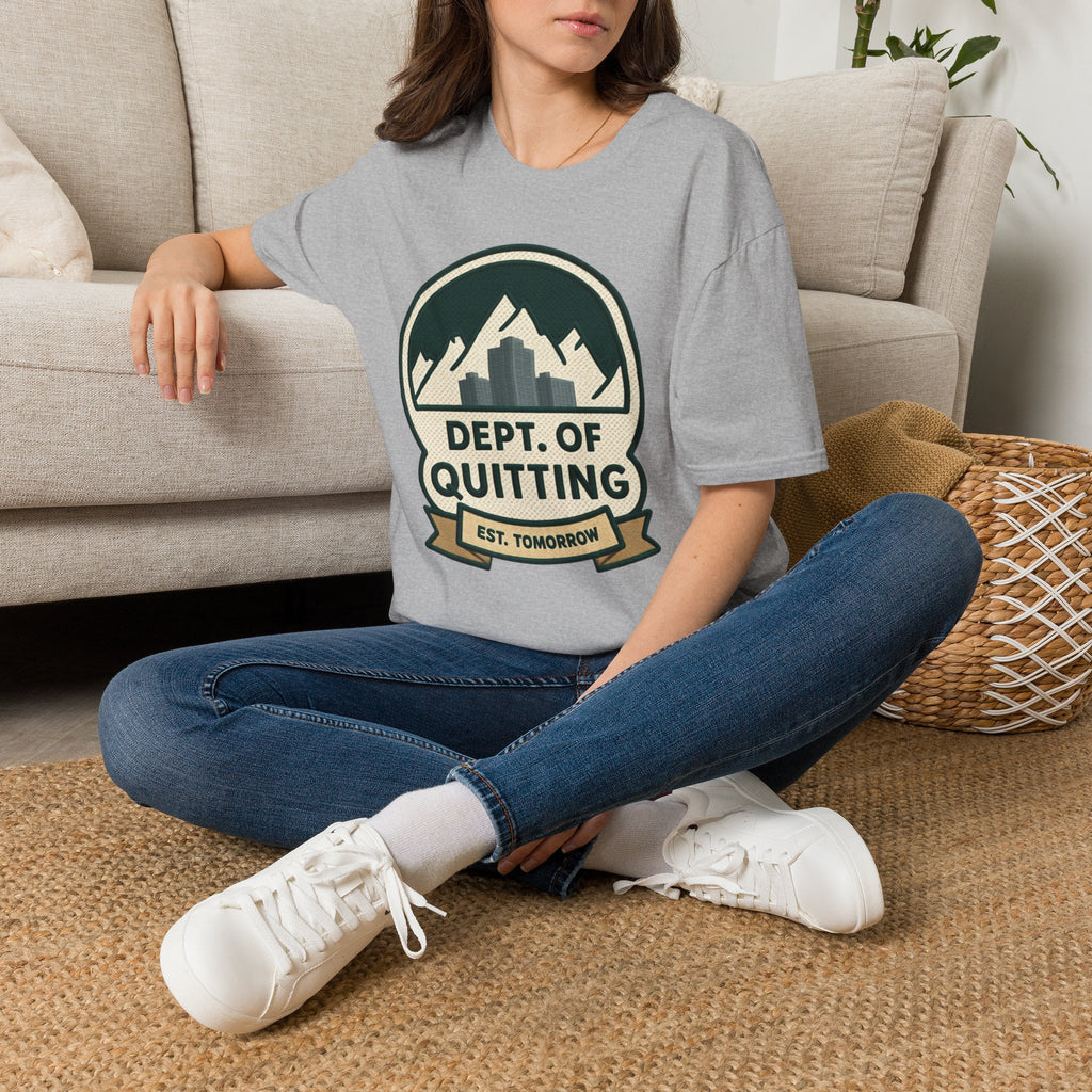 Dept Of Quitting T-Shirt