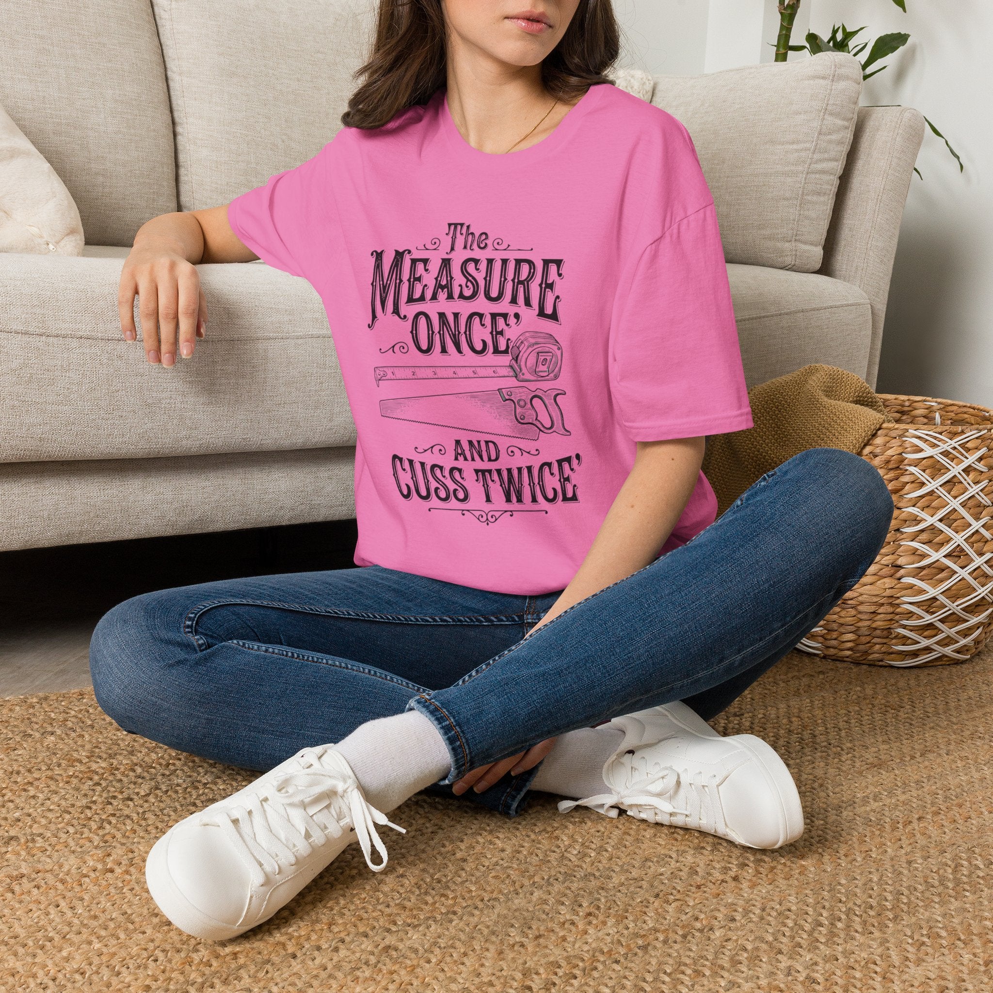 The Measure One And Cuss Twice T-Shirt