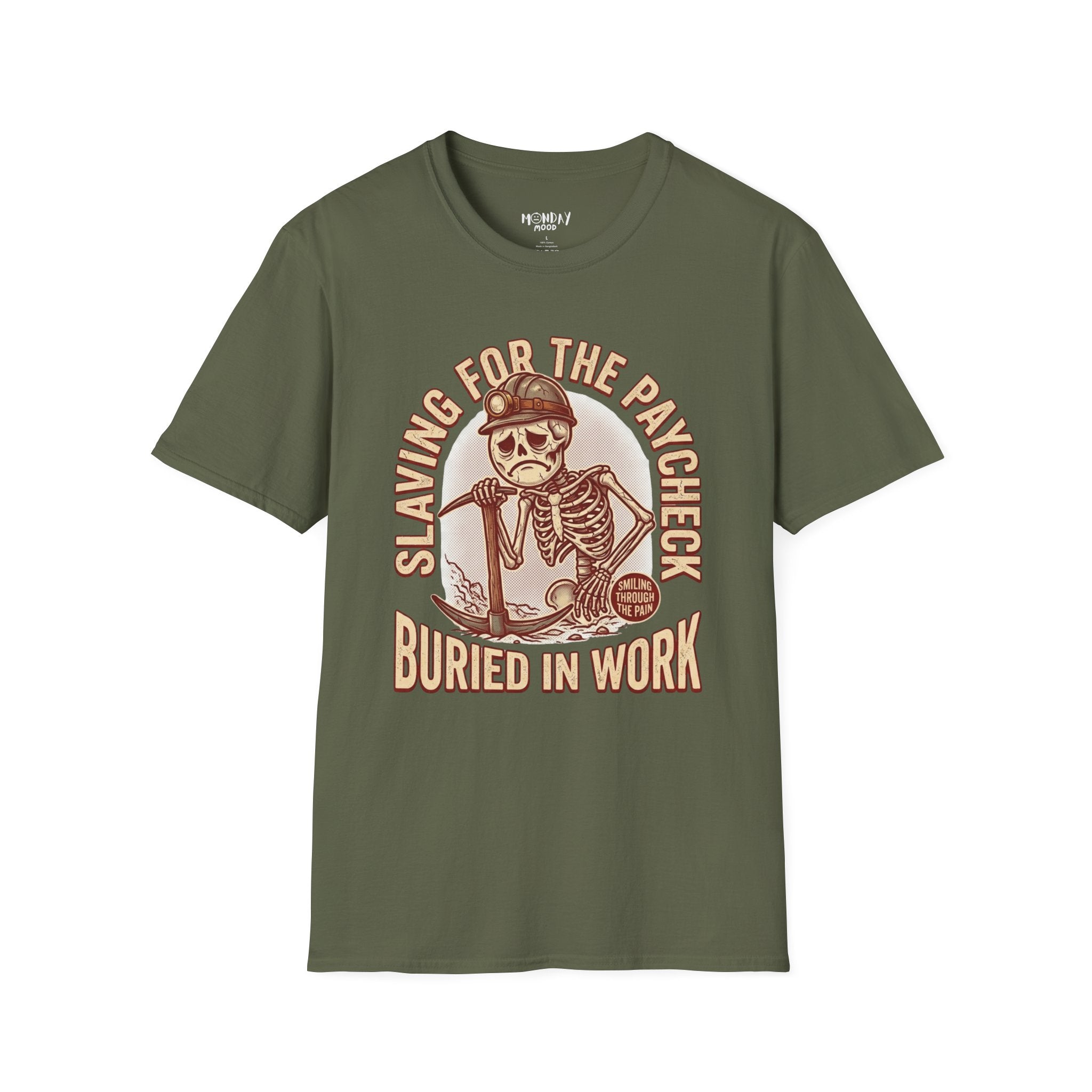 Slaving For The Paycheck Buried In Work T-Shirt