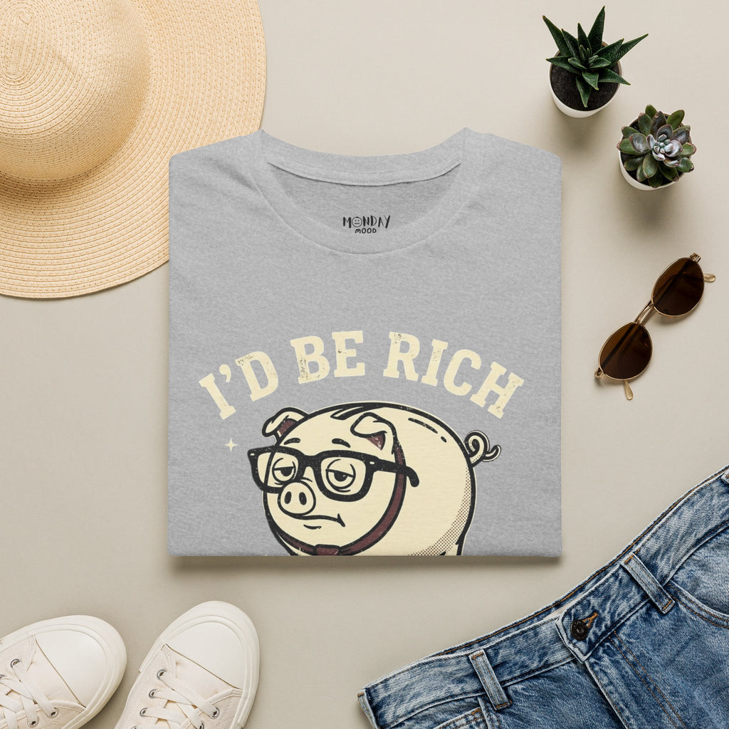 I'd Be Rich If Wishful Thinking Paid T-Shirt