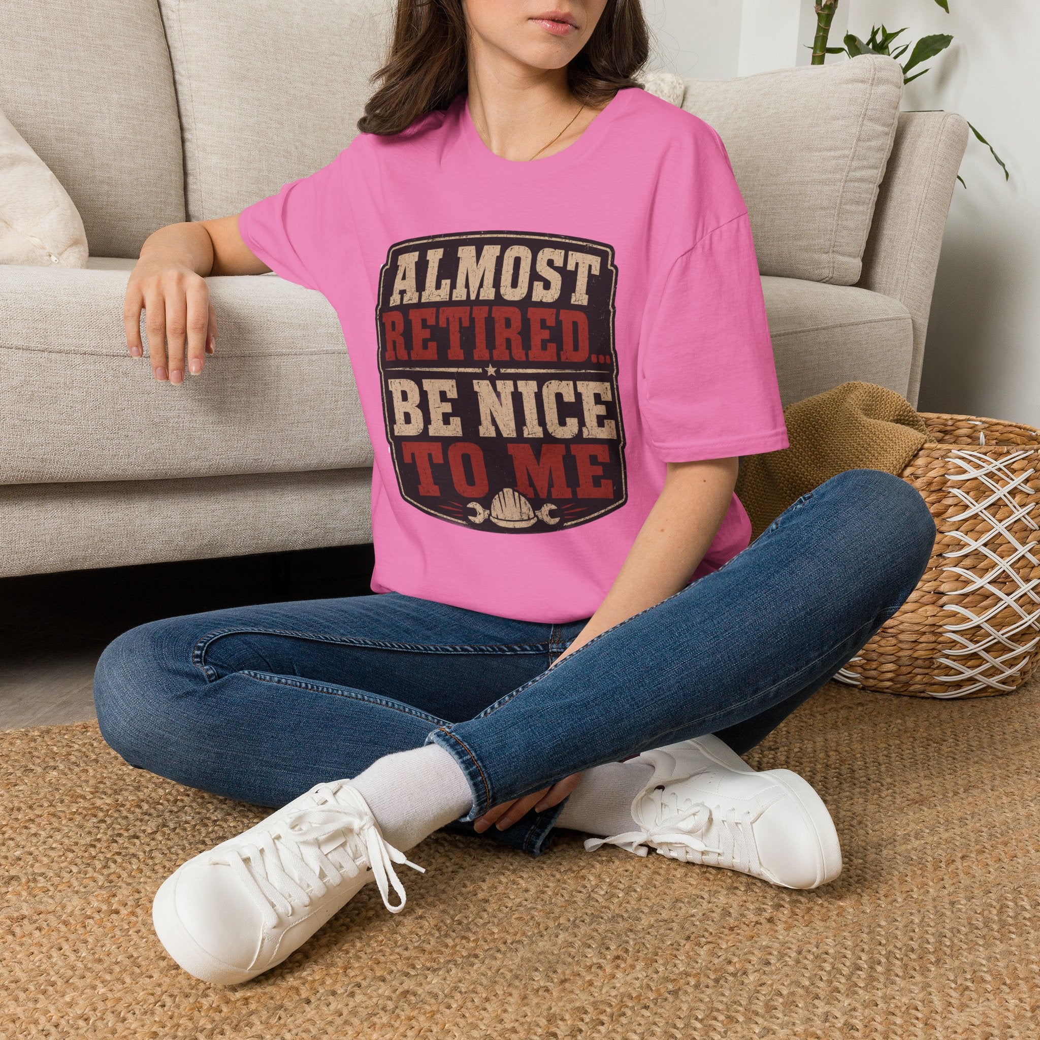 Almost Retired Be Nice To Me T-Shirt