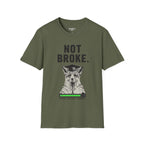 Not Broke T-Shirt