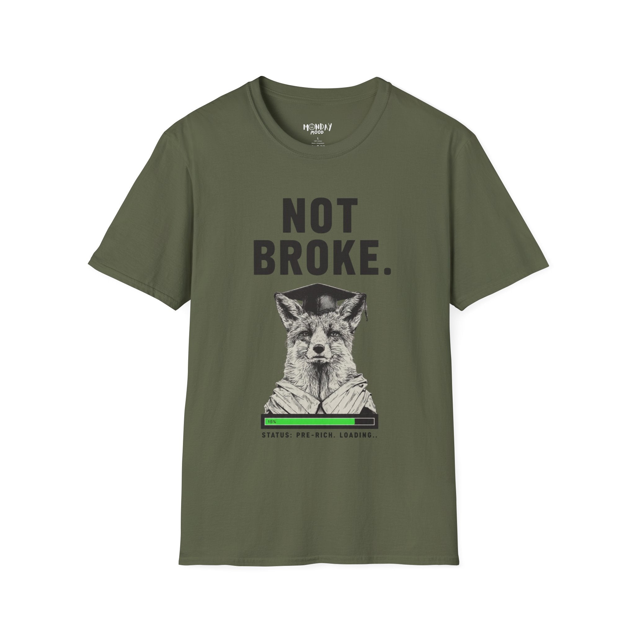 Not Broke T-Shirt