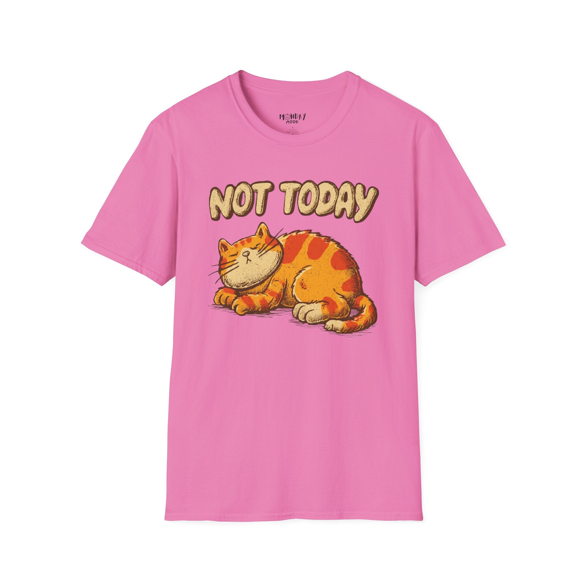 Not Today T-Shirt