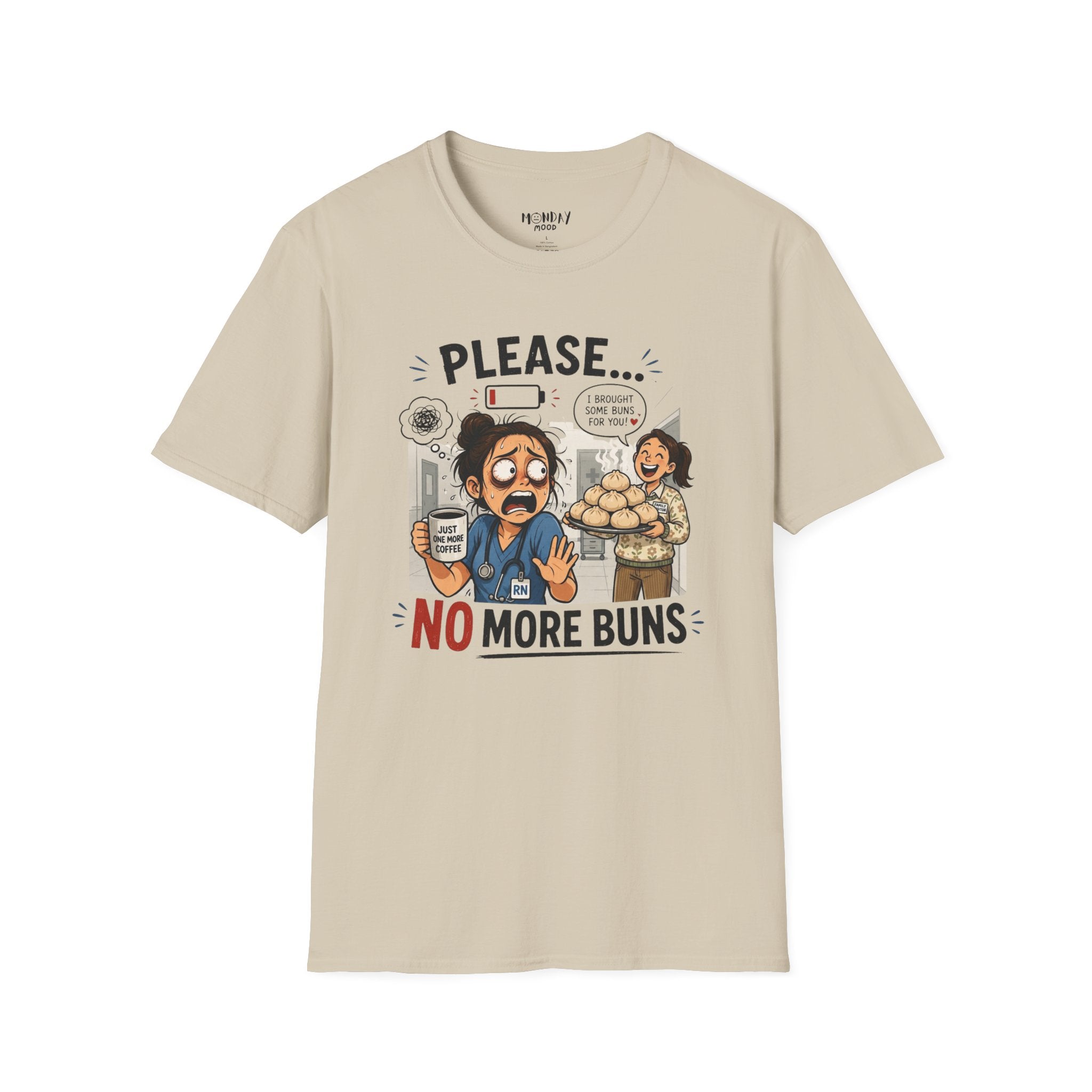 Please... No More Buns T-Shirt