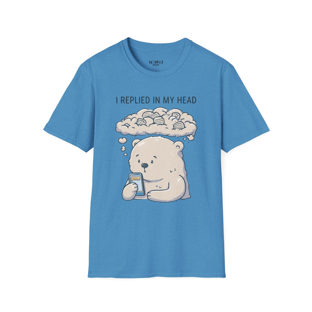 I Replied In My Head T-Shirt