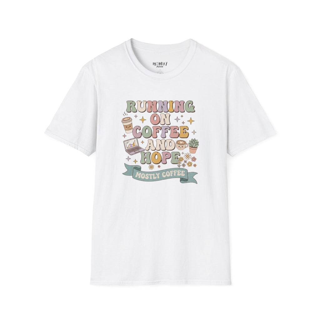 Running On Coffee And Hope T-Shirt