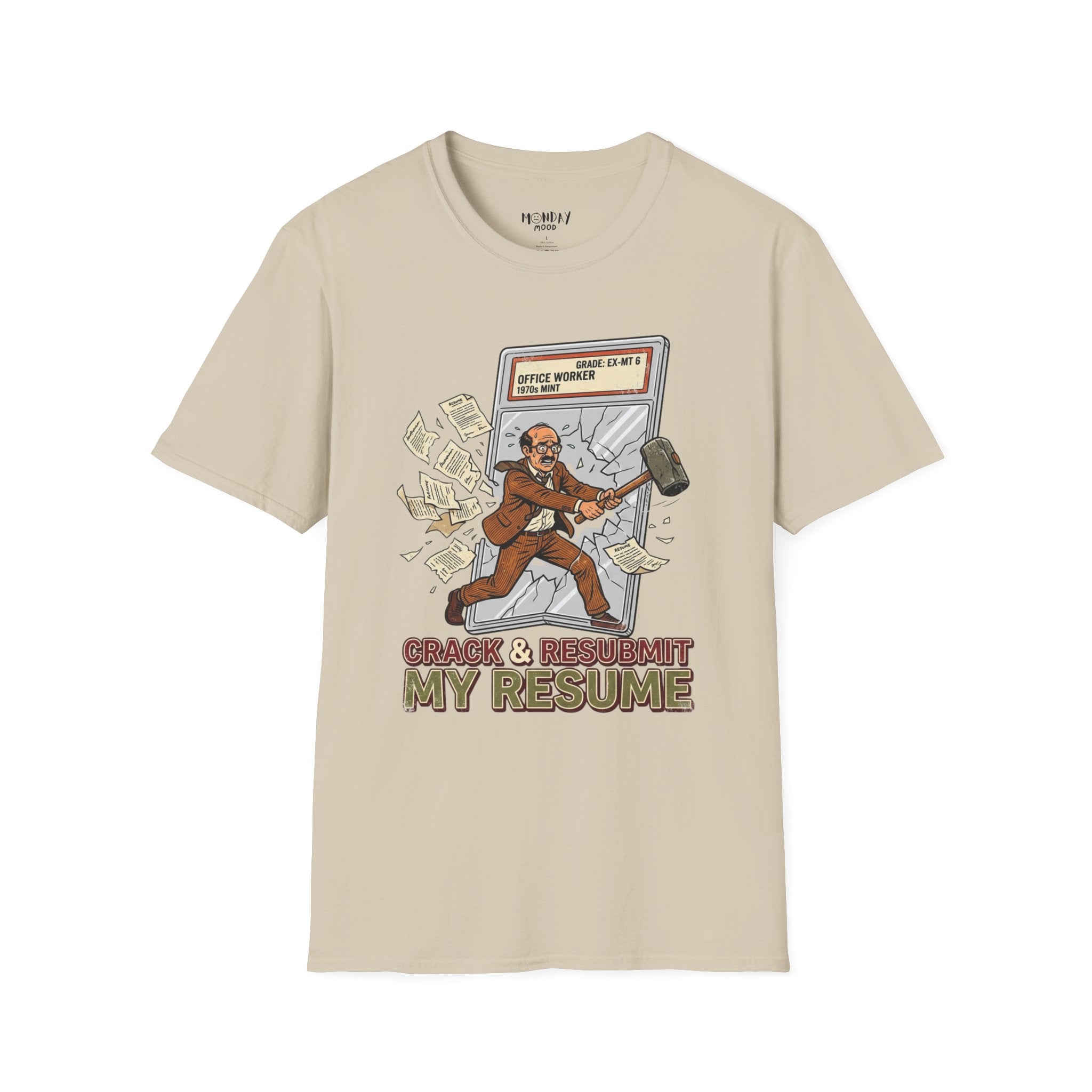 Crack And Resubmit My Resume T-Shirt