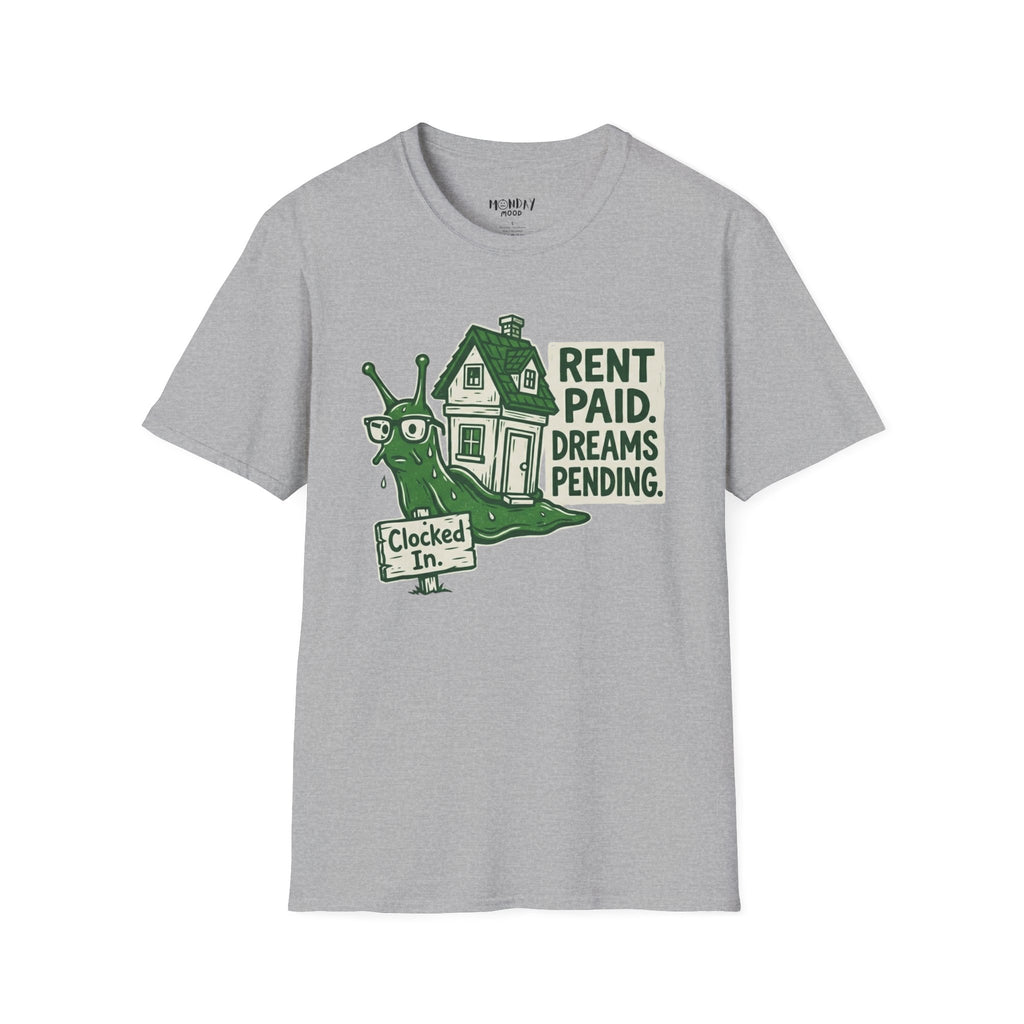 Rent Paid Dreams Pending T-Shirt