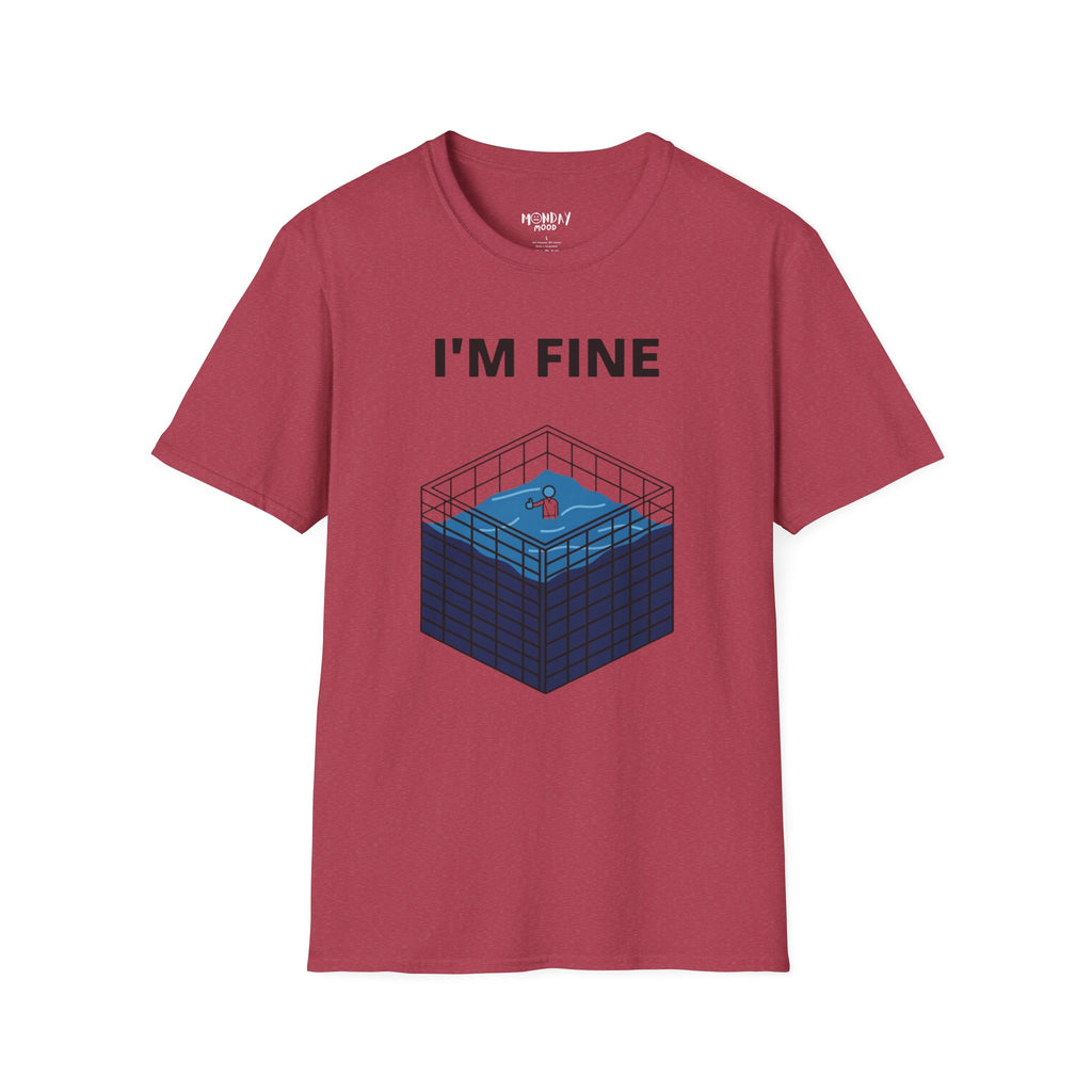 I'm Fine T-Shirt