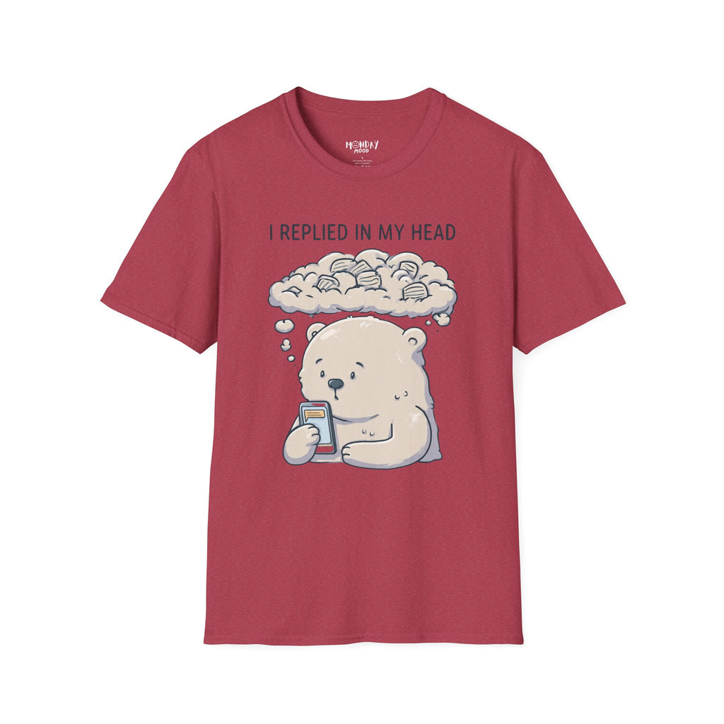 I Replied In My Head T-Shirt