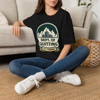 Dept Of Quitting T-Shirt