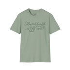 Mental Health Is Self - Care T-Shirt