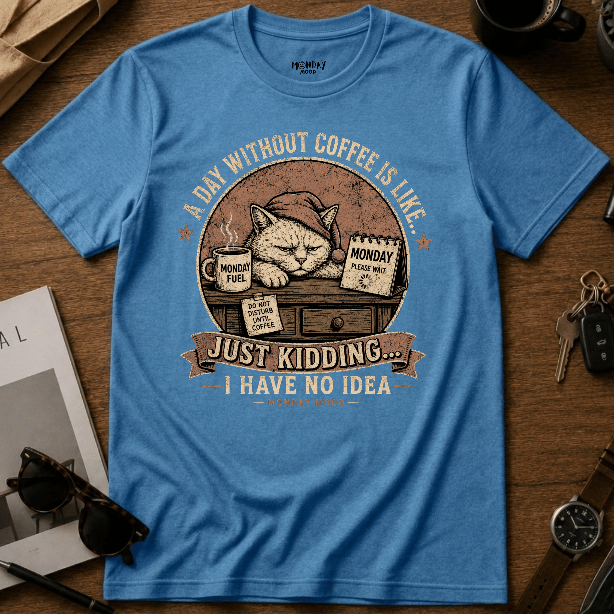 A Day Without Coffee T-Shirt