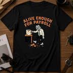 Alive Enough for payroll