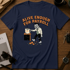 Alive Enough for payroll
