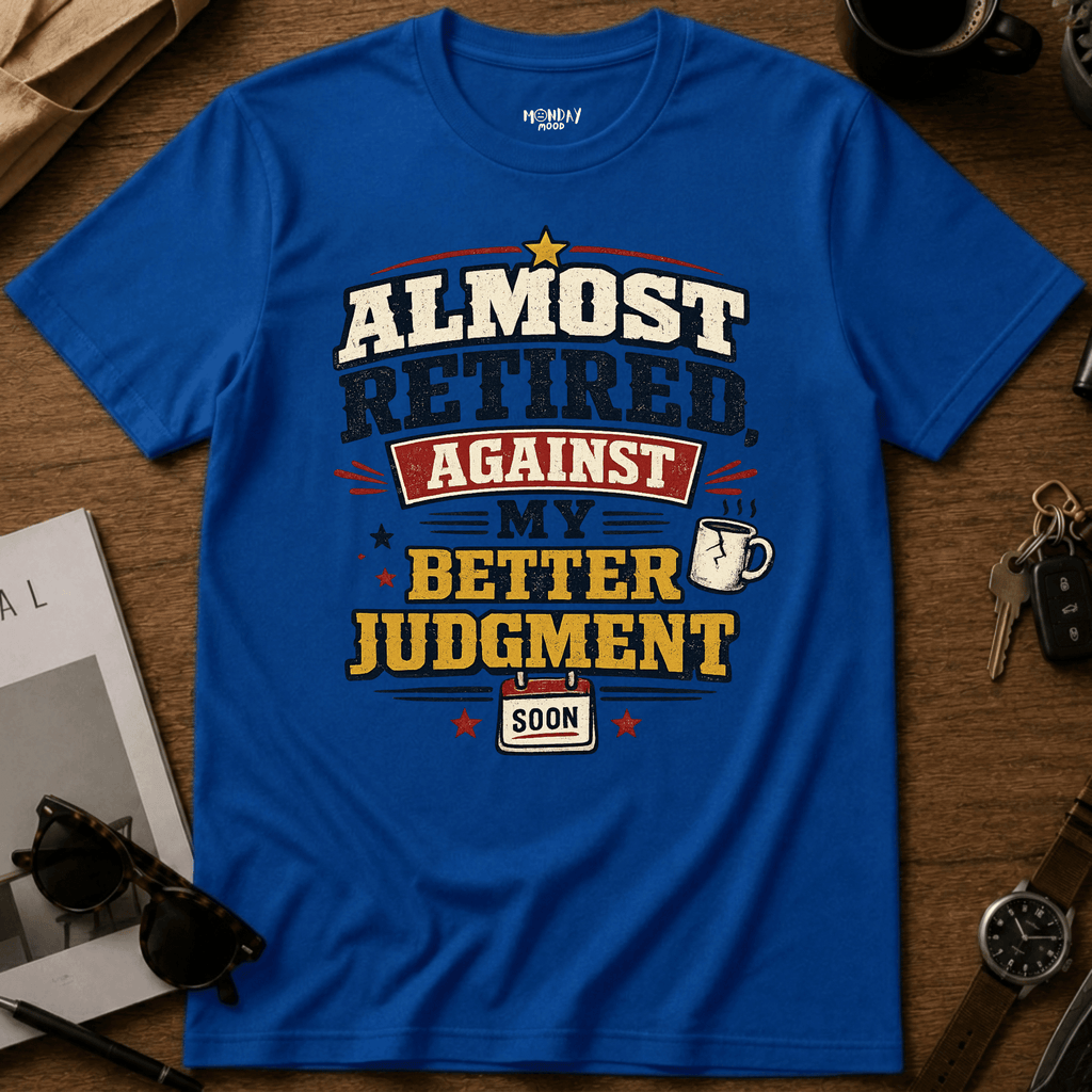 My Better Judgment T-Shirt