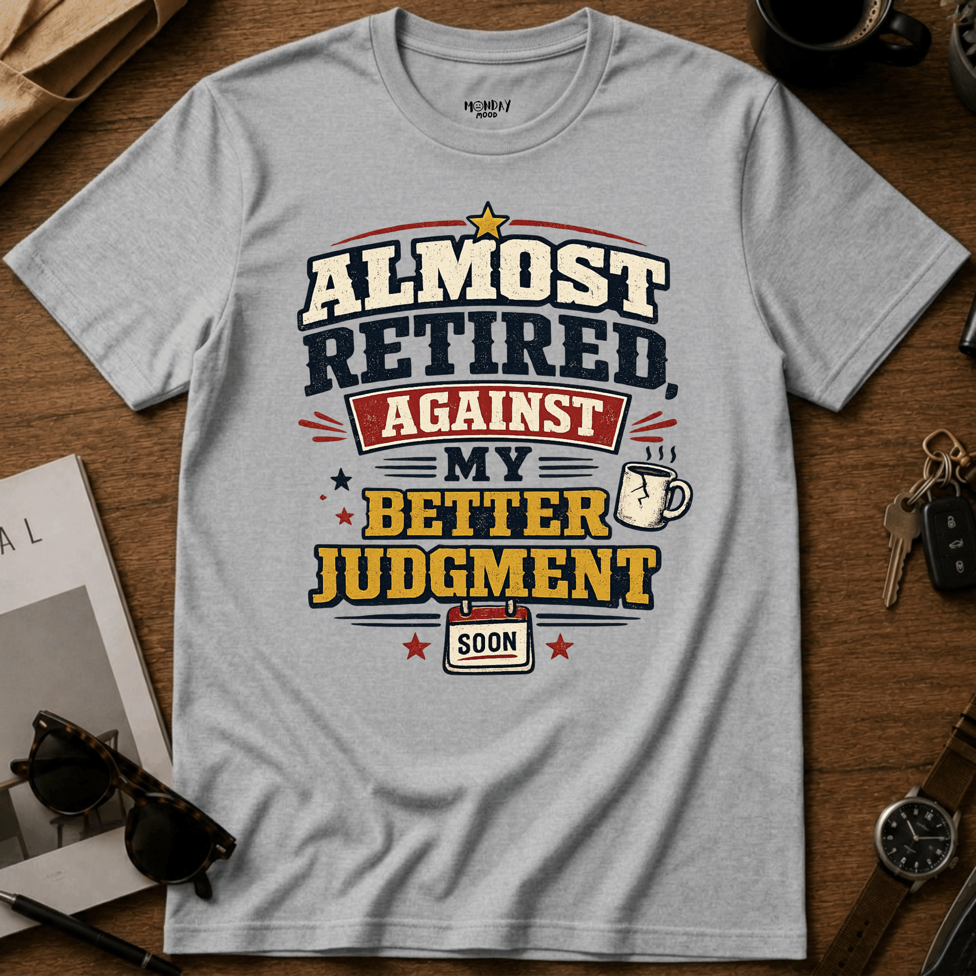 My Better Judgment T-Shirt
