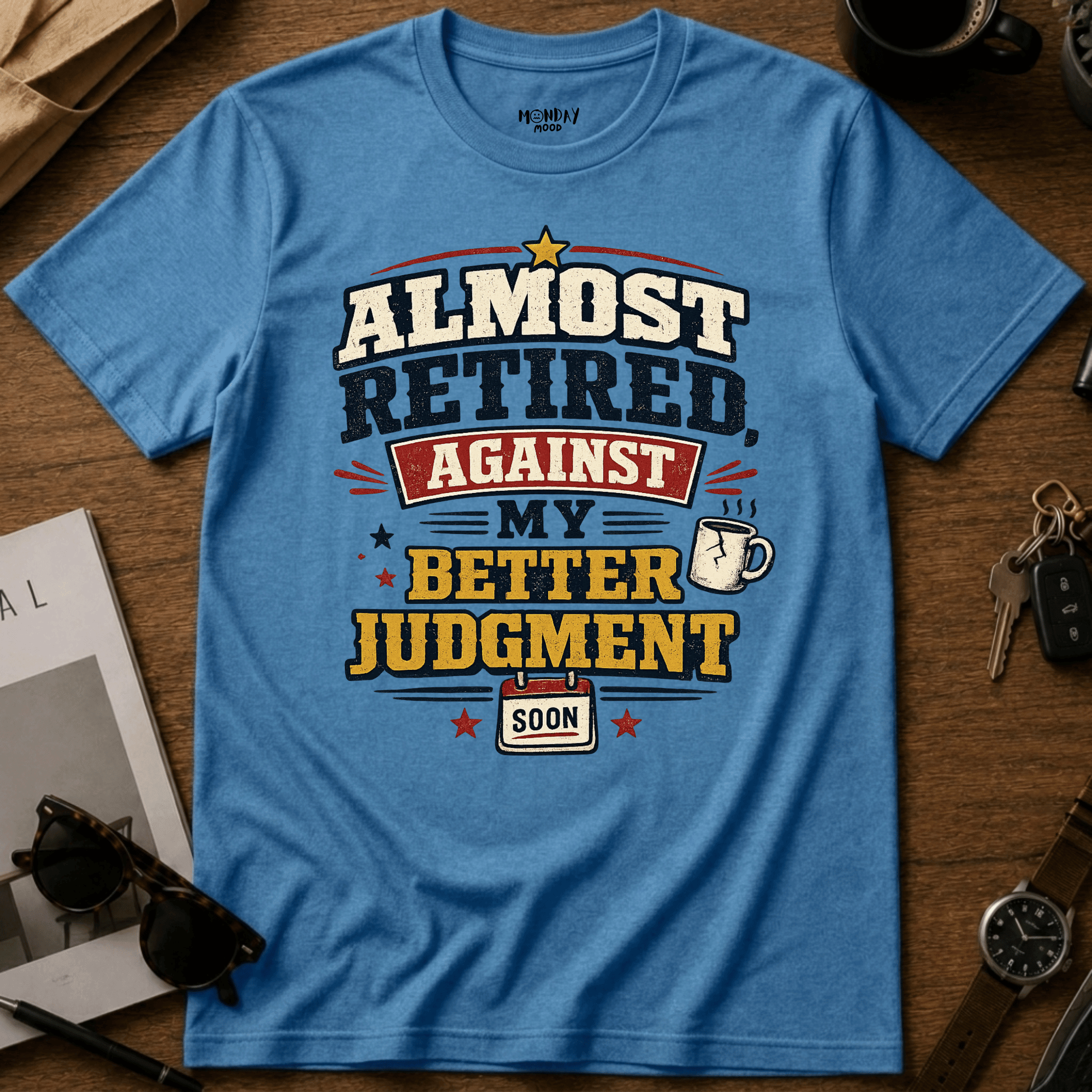 My Better Judgment T-Shirt