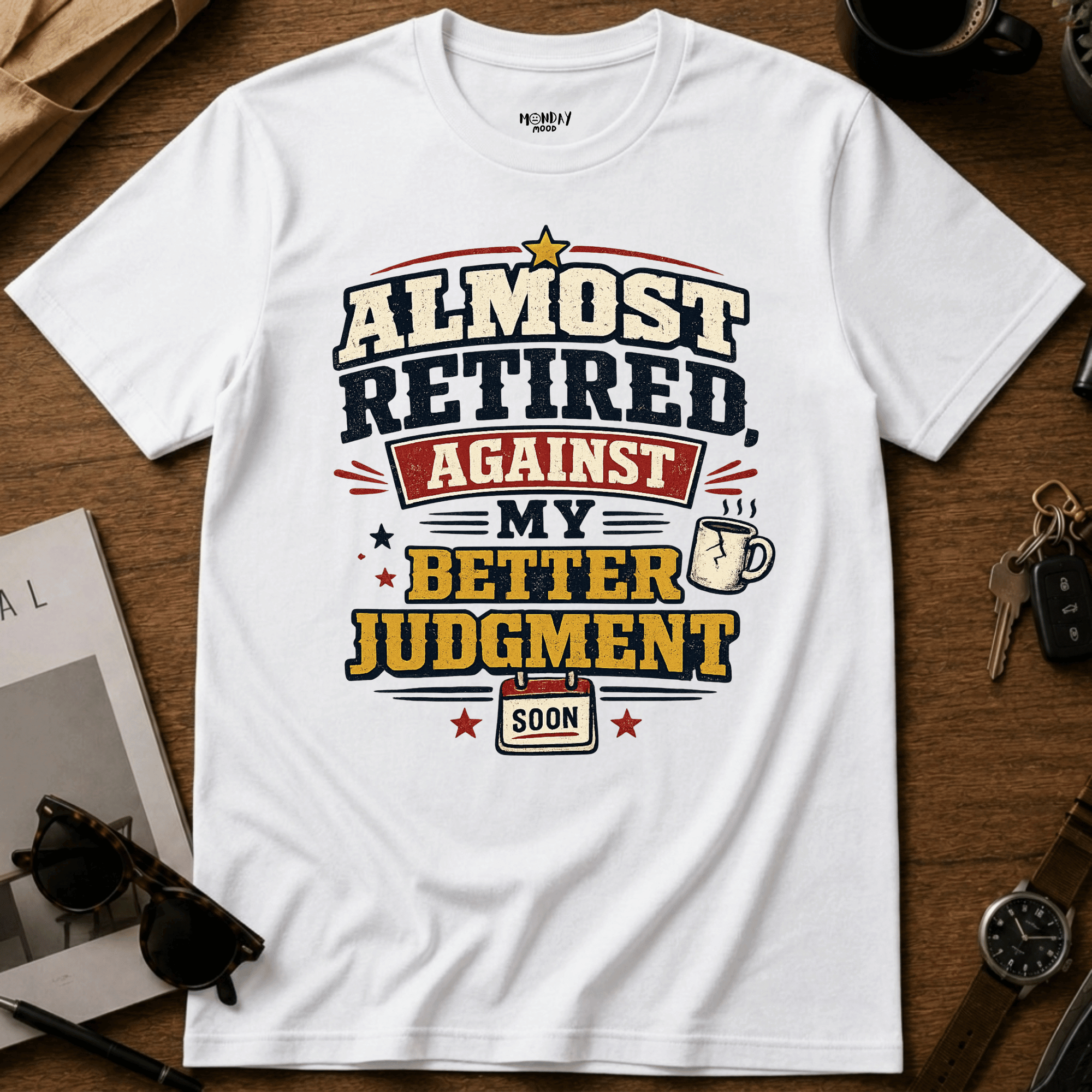 My Better Judgment T-Shirt