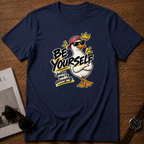 Be Yourself T-Shirt