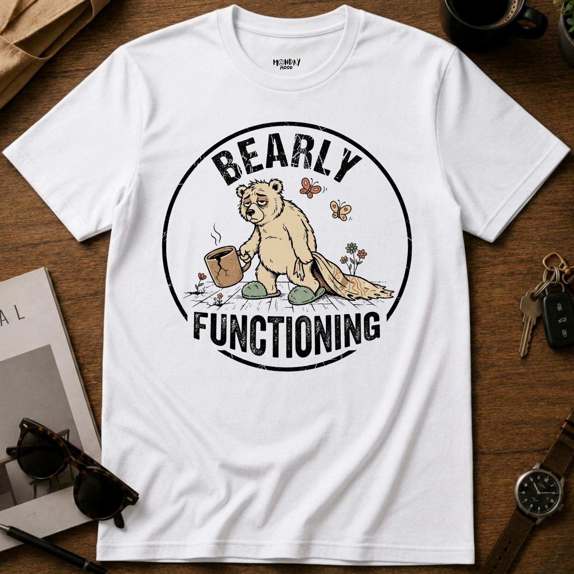 Bearly Functioning T-Shirt