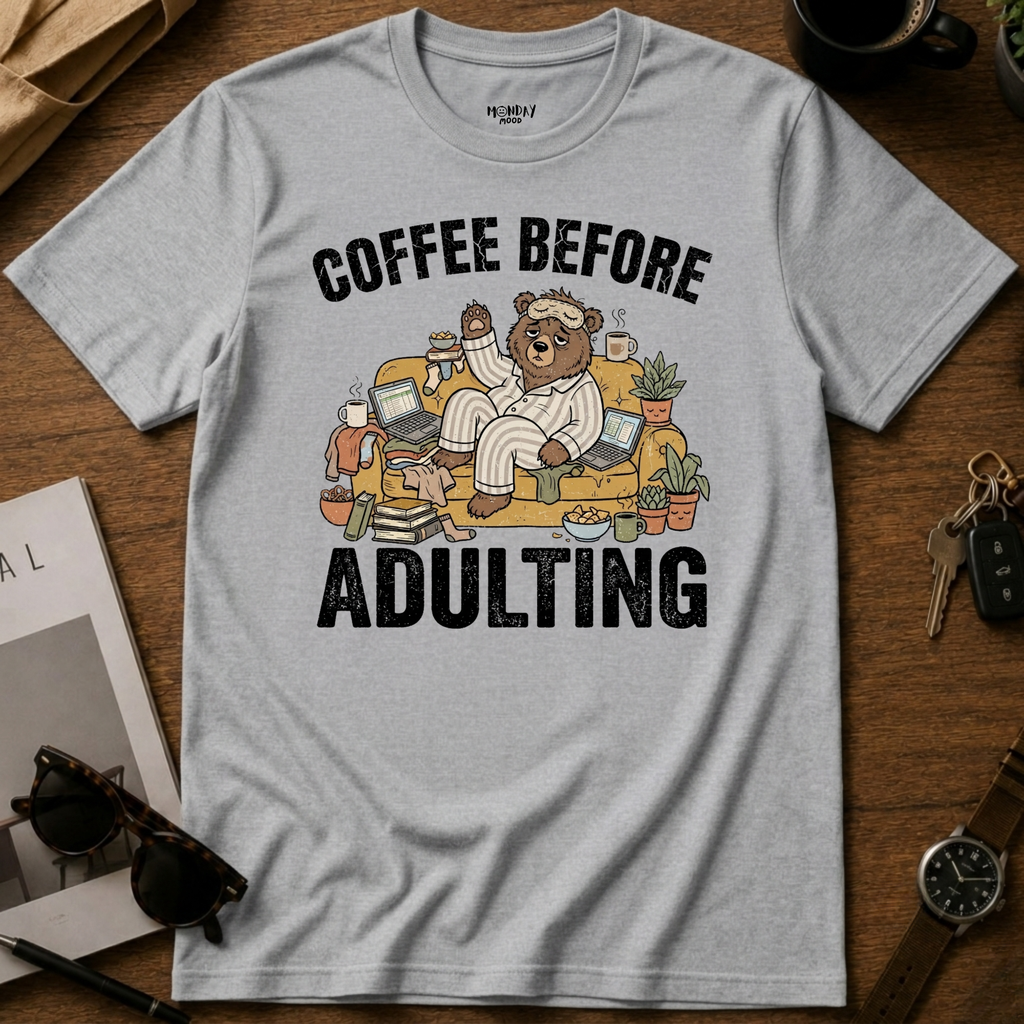 Coffee Before Adulting T-Shirt