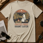Coffee First Haunt Later