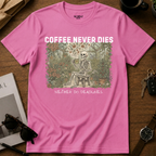 Coffee Never Dies