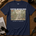 Coffee Never Dies