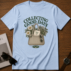 Collecting good days T-Shirt