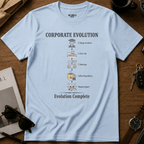 Corporate Evolution T-Shirt